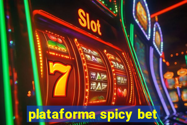 plataforma spicy bet