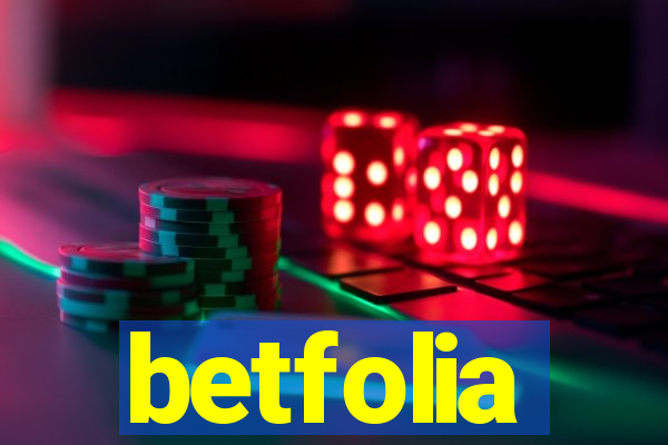 betfolia