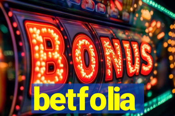 betfolia