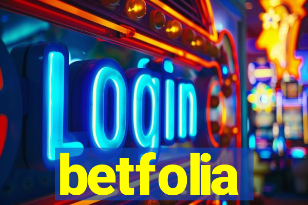 betfolia