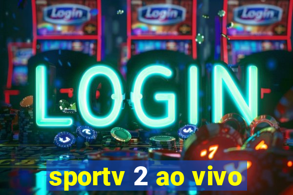 sportv 2 ao vivo