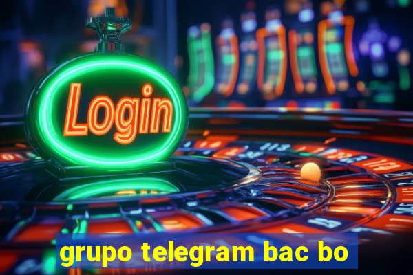 grupo telegram bac bo