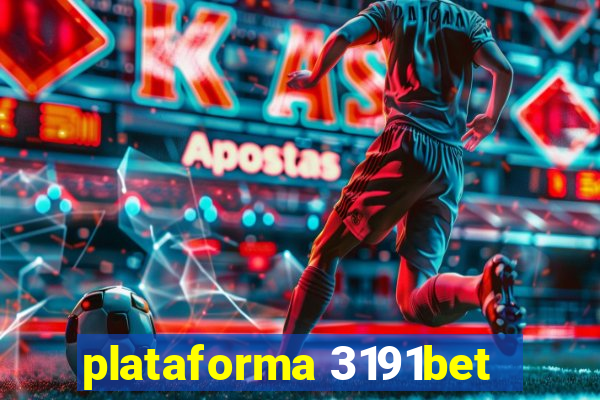 plataforma 3191bet