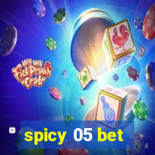 spicy 05 bet