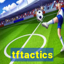 tftactics