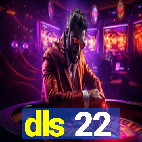 dls 22