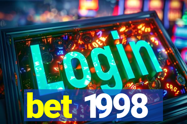 bet 1998