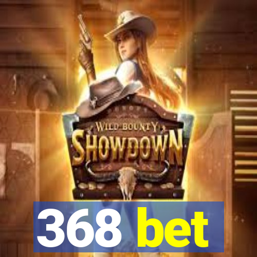 368 bet