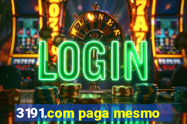 3191.com paga mesmo