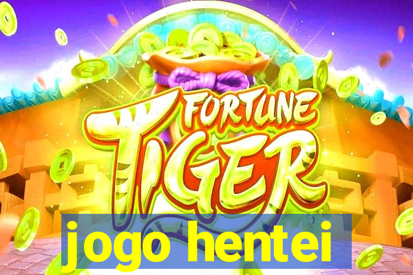 jogo hentei