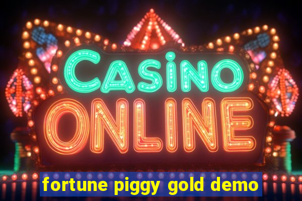 fortune piggy gold demo