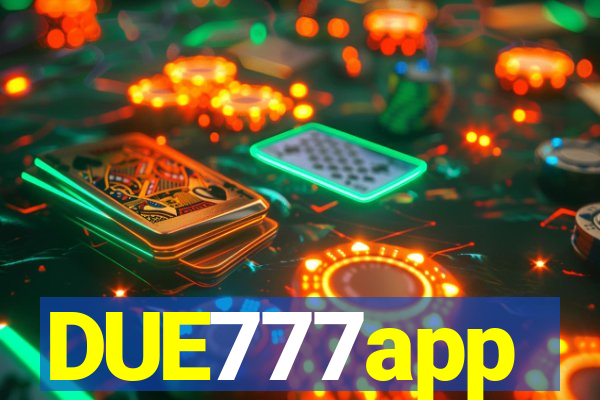 DUE777app