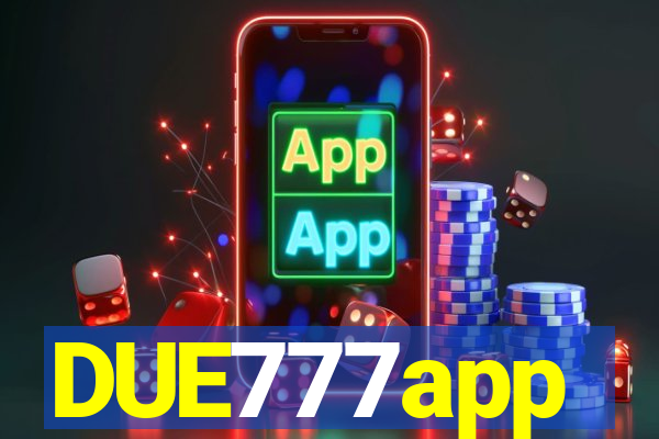 DUE777app