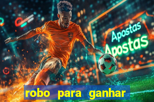 robo para ganhar no fortune tiger