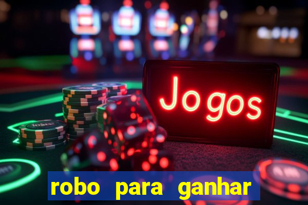 robo para ganhar no fortune tiger