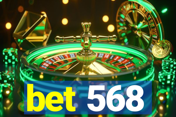 bet 568