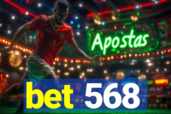 bet 568