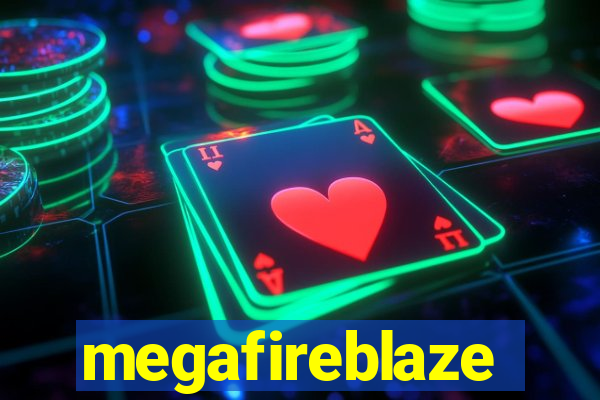 megafireblaze