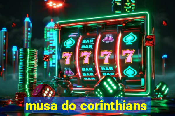 musa do corinthians