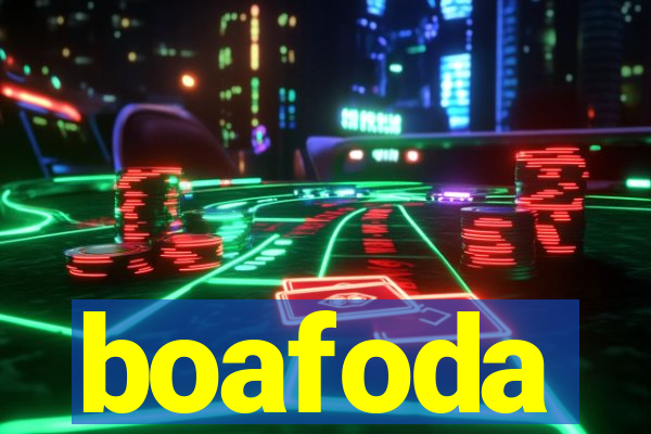 boafoda