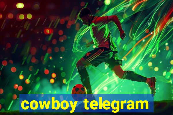 cowboy telegram