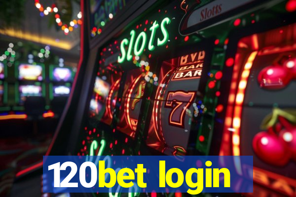 120bet login