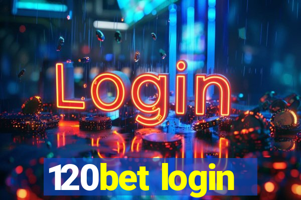 120bet login