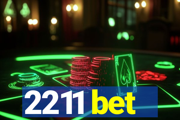 2211 bet