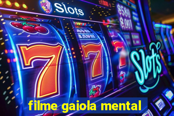 filme gaiola mental