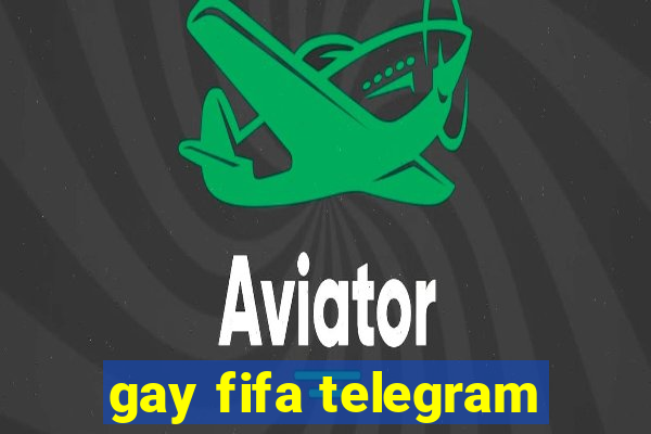 gay fifa telegram