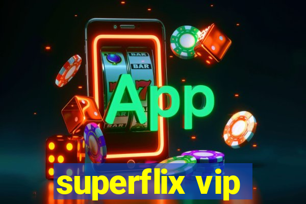 superflix vip