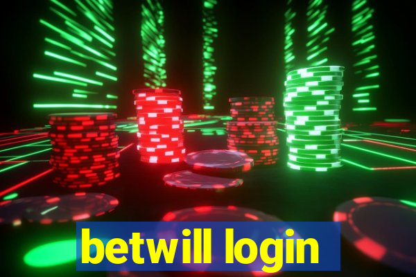 betwill login