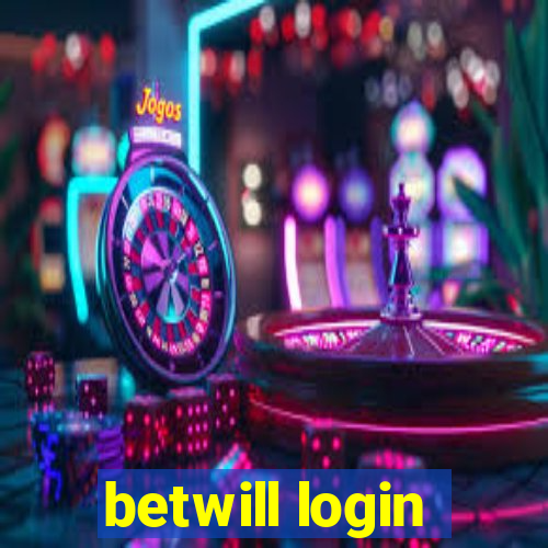 betwill login