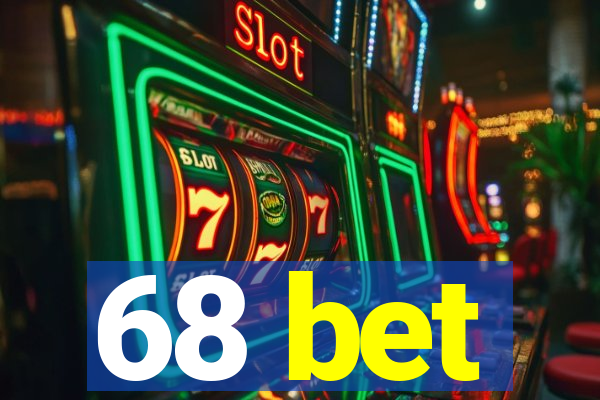 68 bet