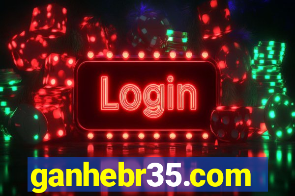 ganhebr35.com