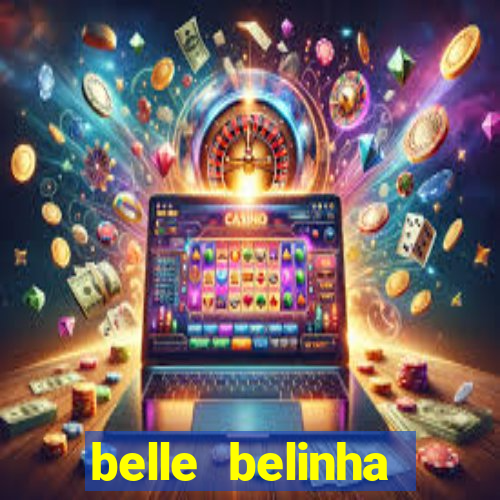 belle belinha privacy free