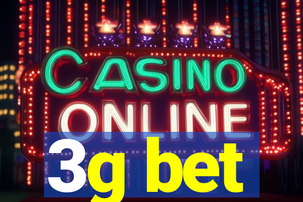 3g bet