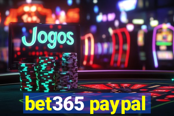 bet365 paypal