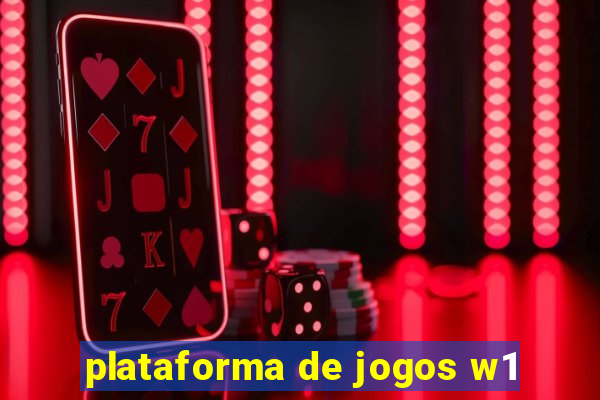 plataforma de jogos w1