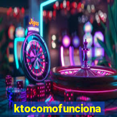 ktocomofunciona