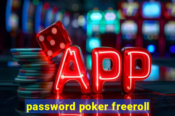 password poker freeroll