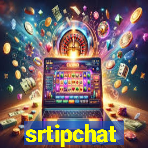 srtipchat