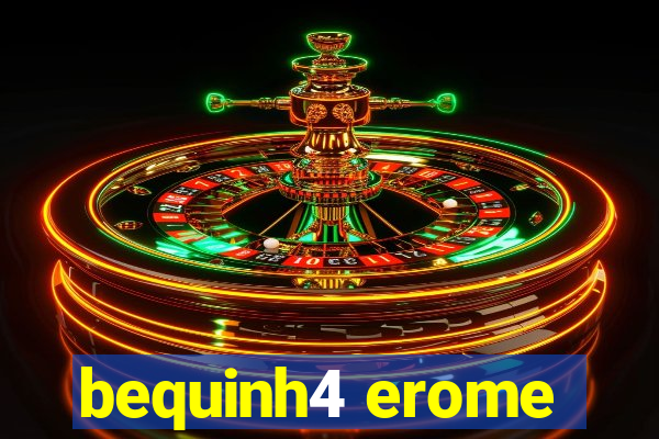 bequinh4 erome