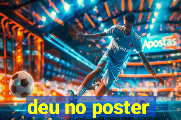 deu no poster