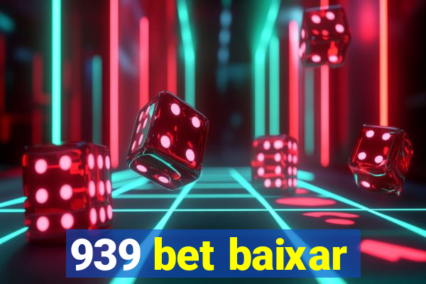 939 bet baixar