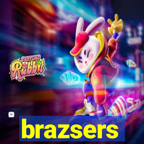 brazsers