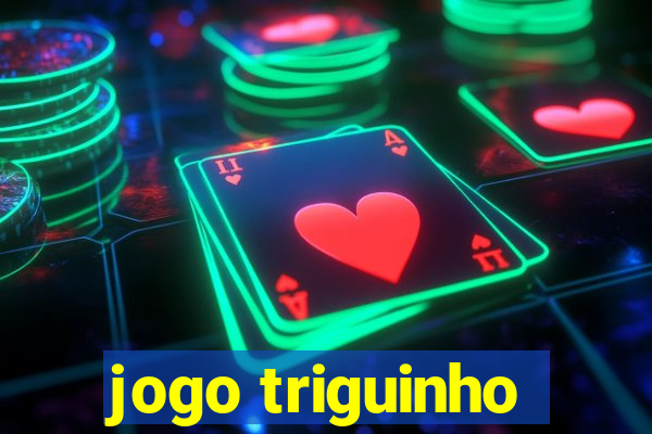 jogo triguinho