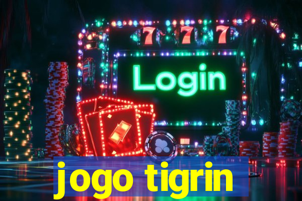 jogo tigrin