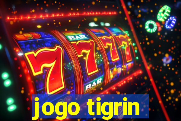 jogo tigrin