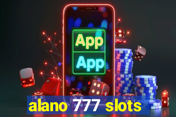 alano 777 slots